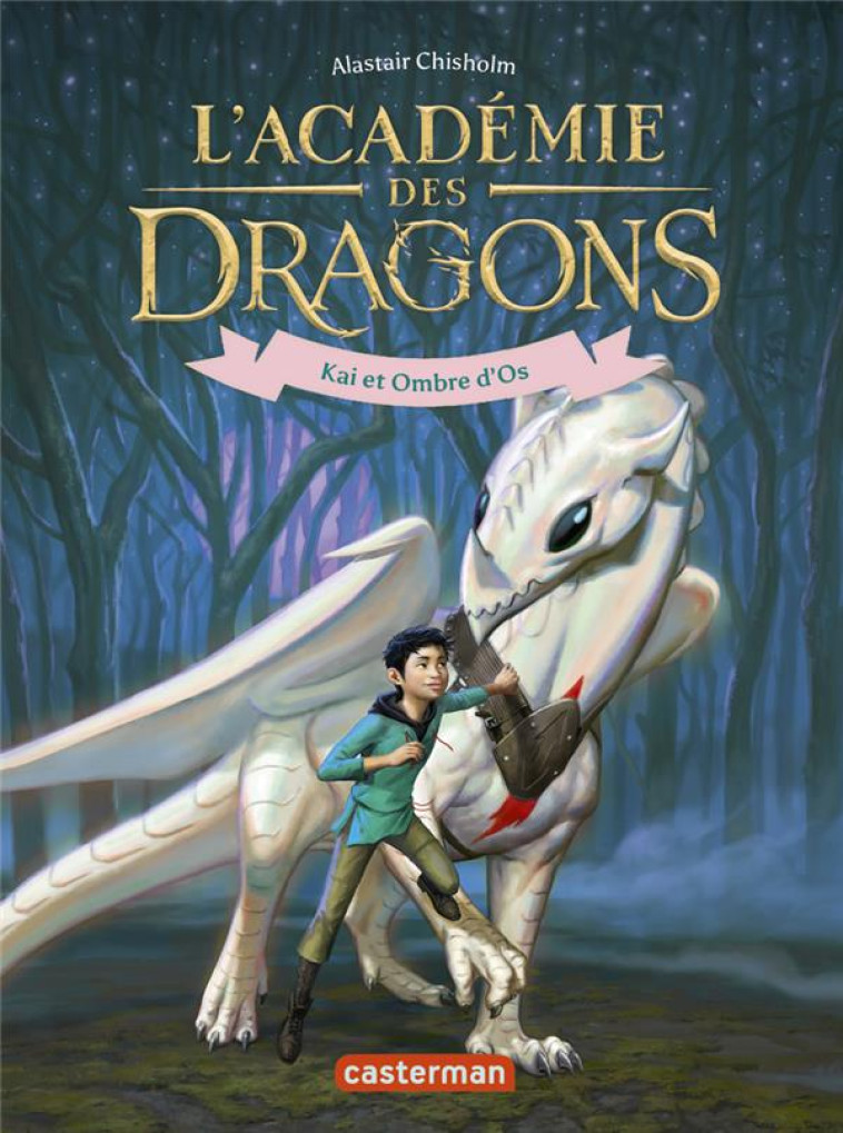 L-ACADEMIE DES DRAGONS T05 KAI ET OMBRE D-OS - CHISHOLM ALASTAIR - CASTERMAN