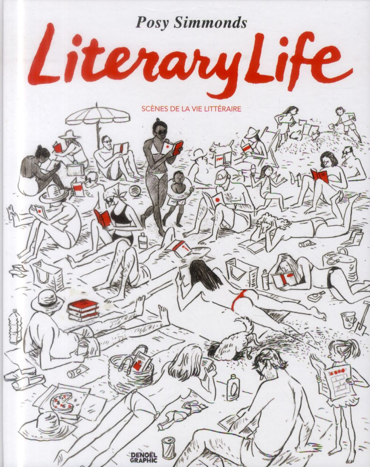 LITERARY LIFE (SCENES DE LA VIE LITTERAIRE) - SIMMONDS POSY - Denoël Graphic