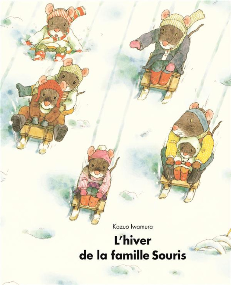 HIVER DE LA FAMILLE SOURIS - IWAMURA KASUO - EDL