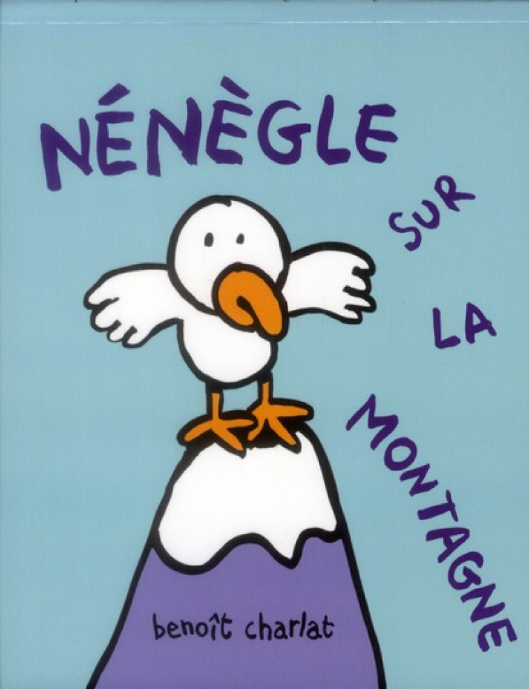 NENEGLE SUR LA MONTAGNE - CHARLAT BENOIT - EDL