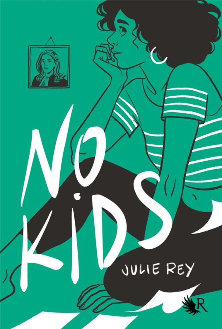 NO KIDS - REY JULIE - ROBERT LAFFONT