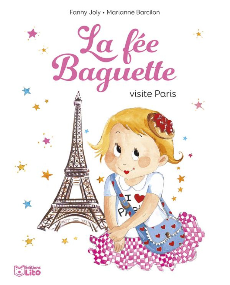 LA FEE BAGUETTE VISITE PARIS - JOLY / BARCILON - LITO