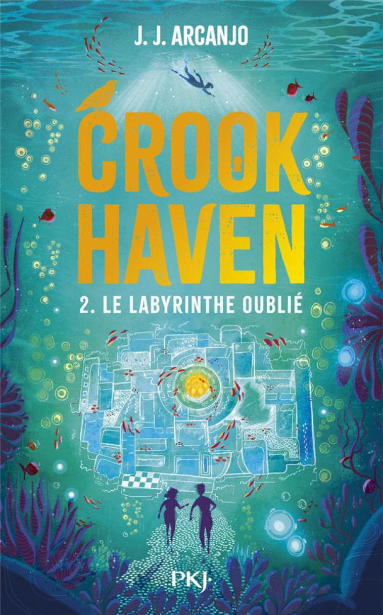 CROOKHAVEN T02 LE LABYRINTHE OUBLIE - ARCANJO/DESSERTINE - POCKET