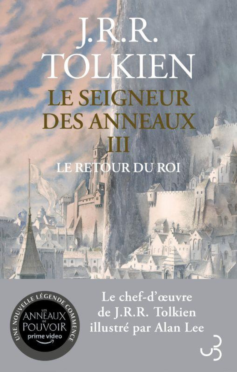 LE SEIGNEUR DES ANNEAUX T03 LE RETOUR DU ROI - TOLKIEN/LEE - BOURGOIS