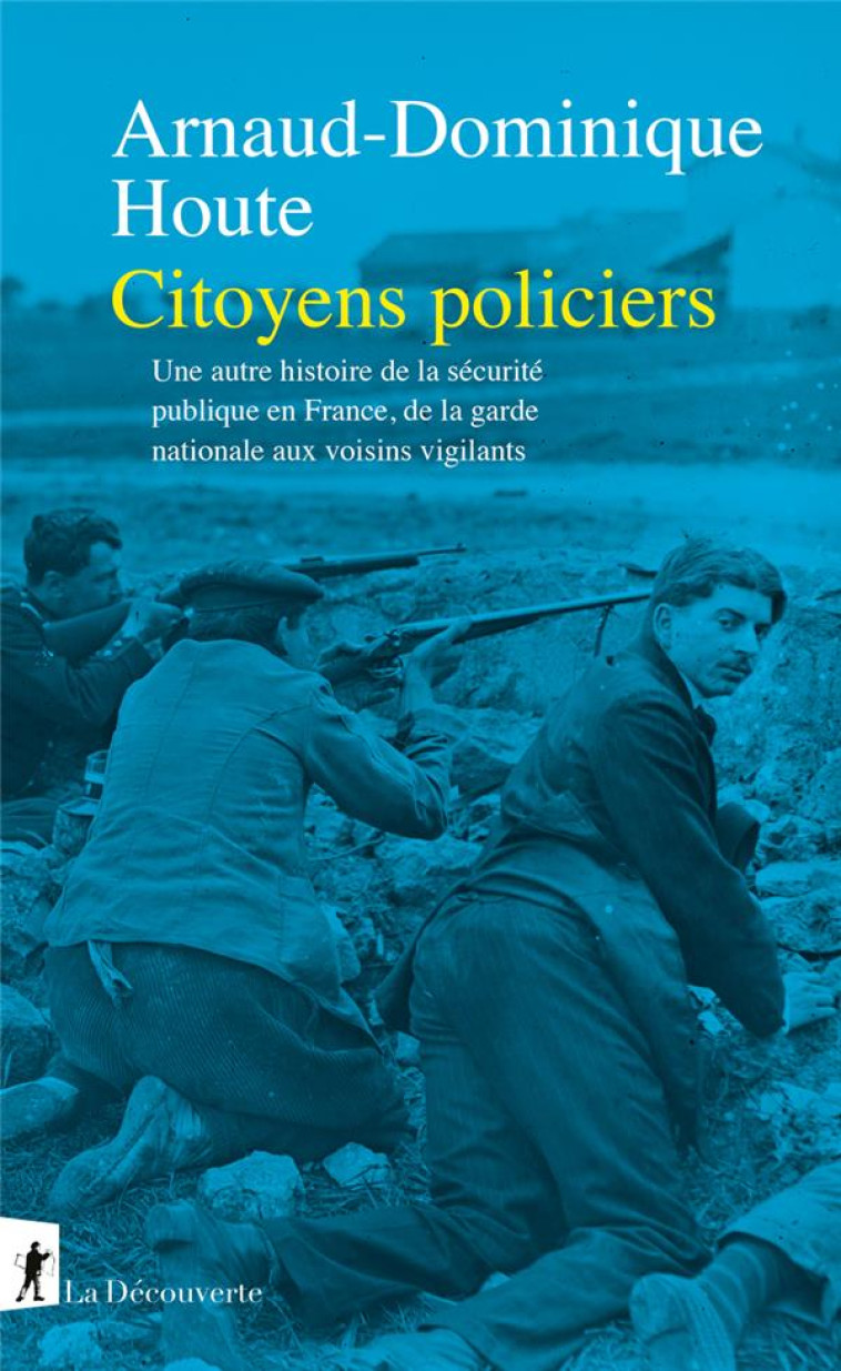 CITOYENS POLICIERS - HOUTE A-D. - LA DECOUVERTE