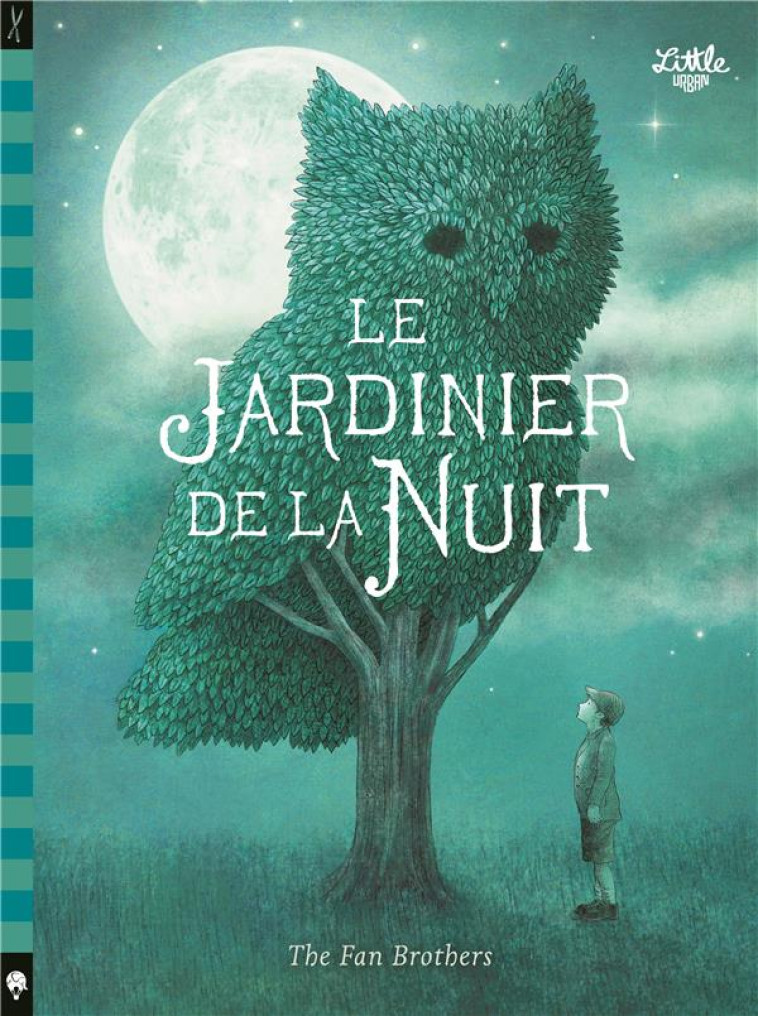 LE JARDINIER DE LA NUIT - FAN TERRY/FAN ERIC - LITTLE URBAN