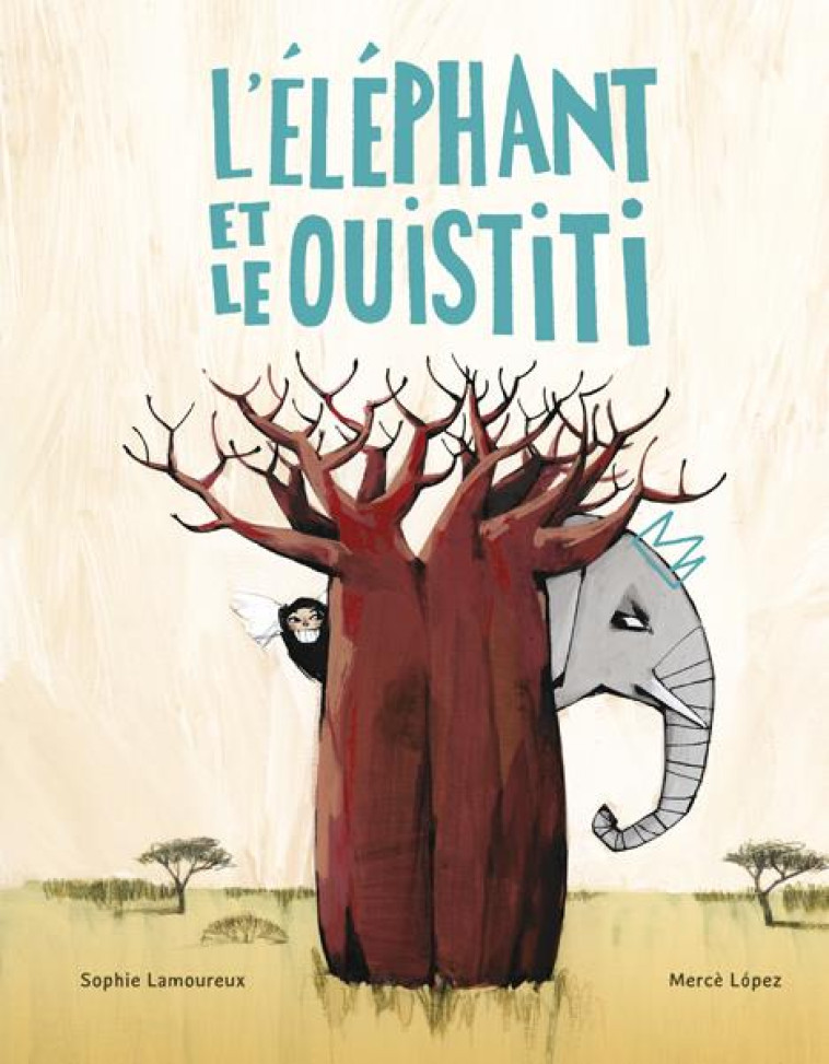 L-ELEPHANT ET LE OUISTITI - LOPEZ MERCE - KALEIDOSCOPE