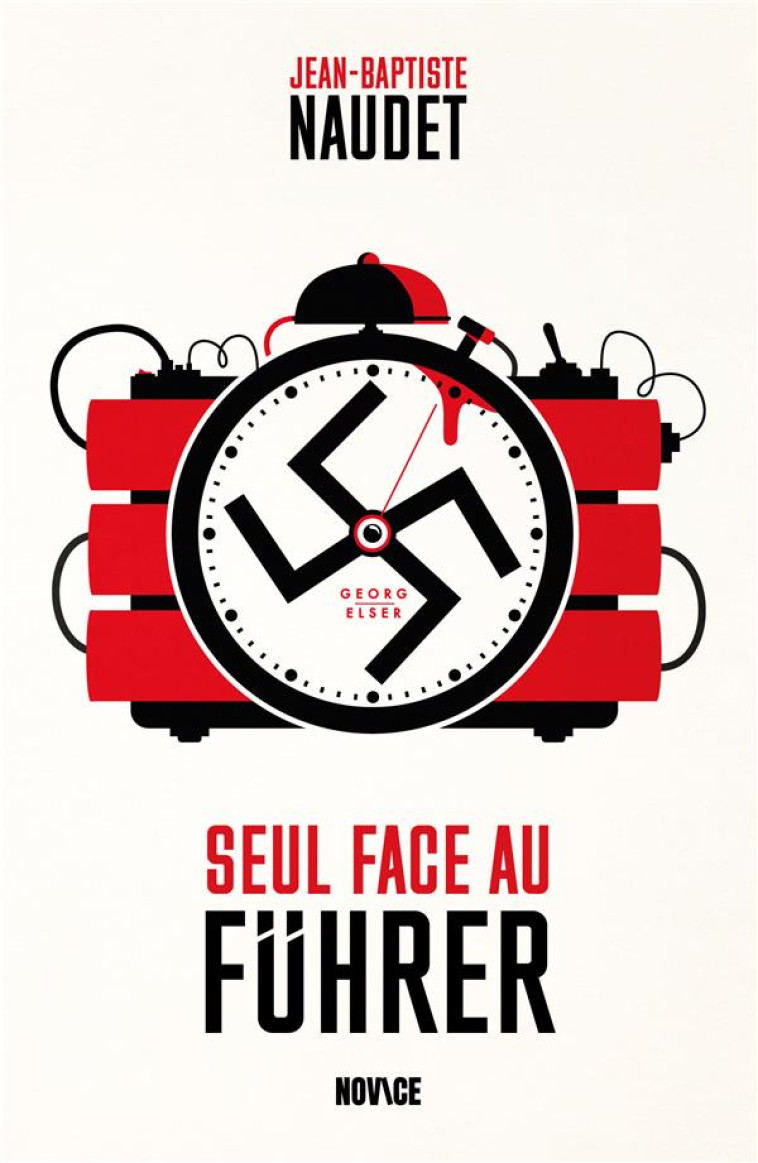 SEUL POUR ABATTRE LE FUHRER - NAUDET JEAN-BAPTISTE - BOOKS ON DEMAND