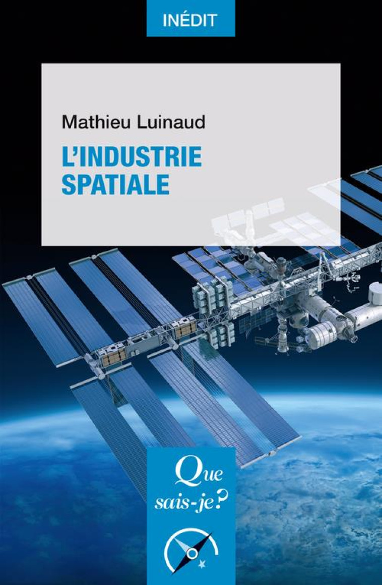 L-INDUSTRIE SPATIALE - LUINAUD MATHIEU - QUE SAIS JE