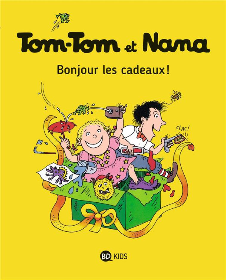 TOM TOM ET NANA T13 BONJOUR LES CADEAUX - REBERG/COHEN/DESPRES - Bayard Jeunesse