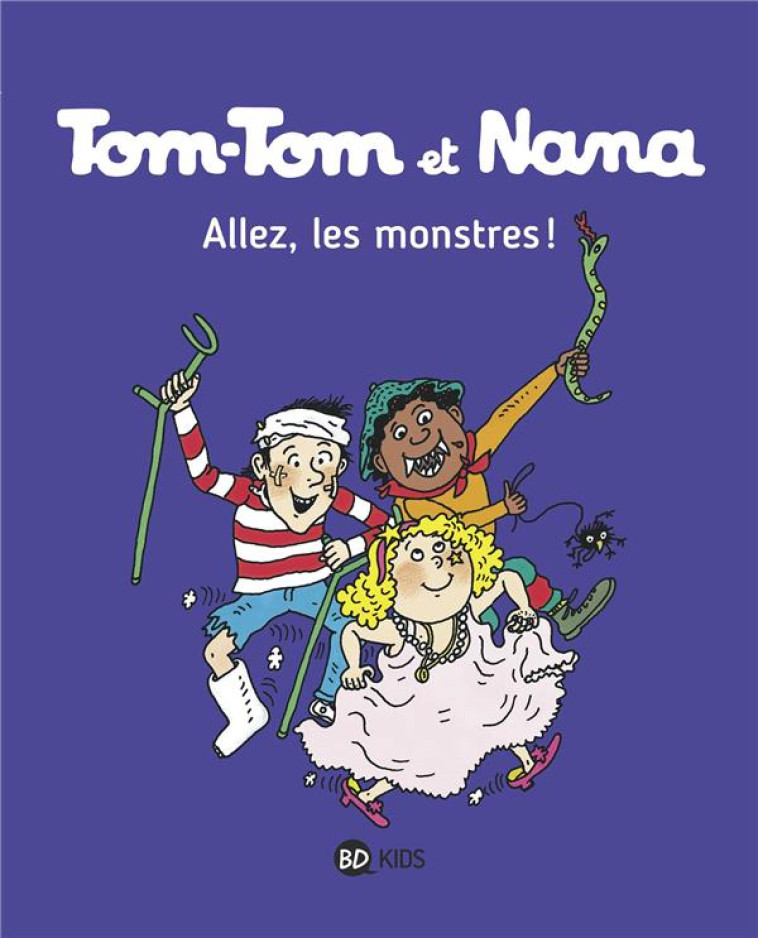 TOM TOM ET NANA T17 ALLEZ LES MONSTRES - REBERG/COHEN/DESPRES - Bayard Jeunesse