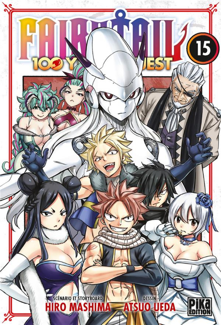 FAIRY TAIL 100 YEARS QUEST T15 - UEDA/MASHIMA - PIKA