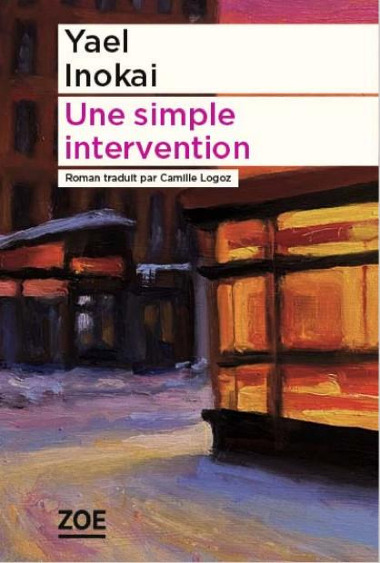 UNE SIMPLE INTERVENTION - INOKAI YAEL - ZOE