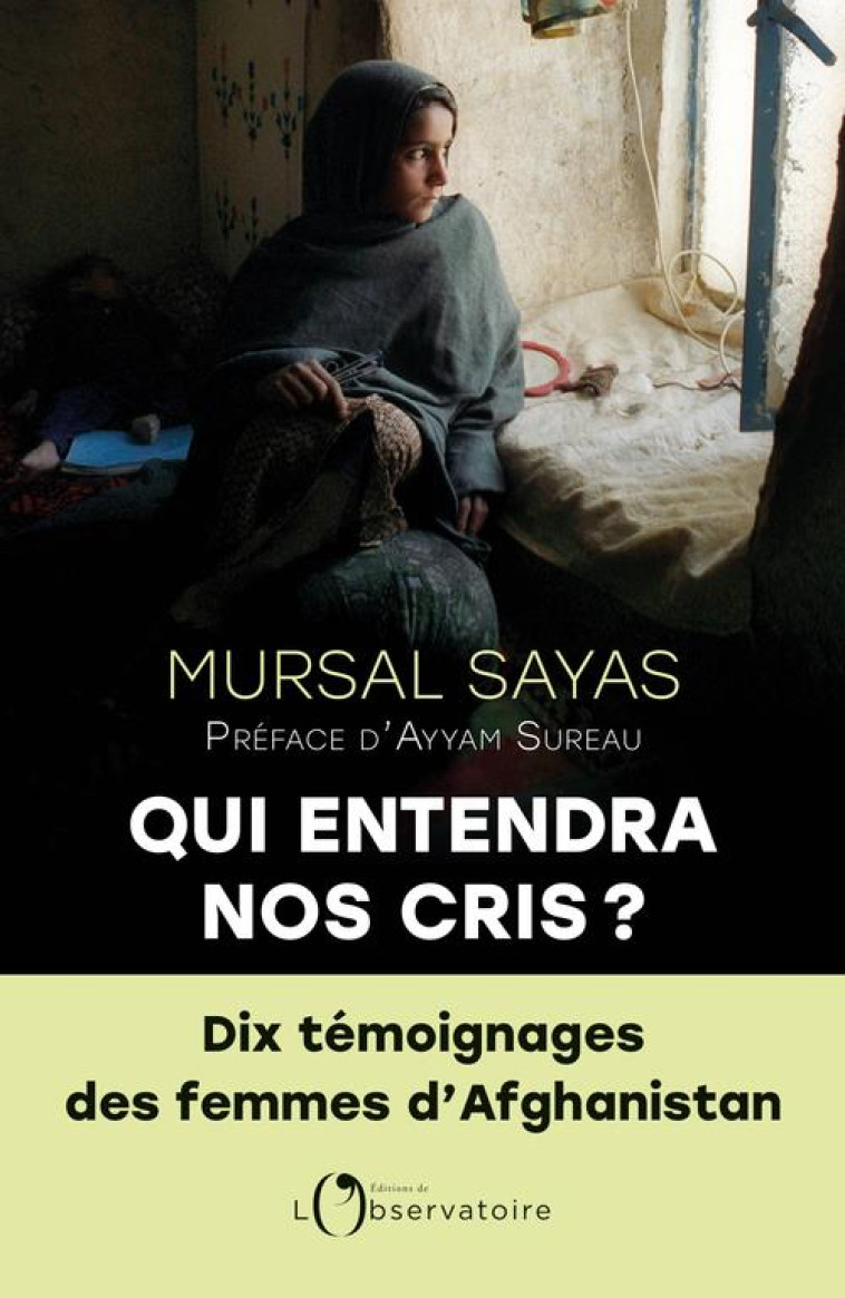 QUI ENTENDRA NOS CRIS ? - SAYAS MURSAL - L'OBSERVATOIRE