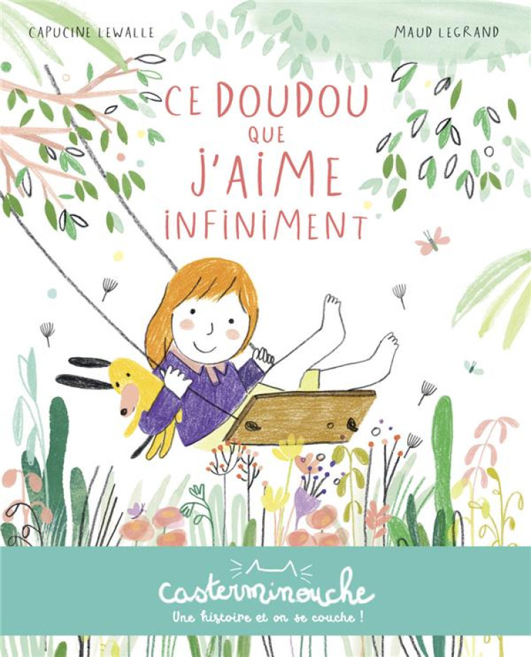 CE DOUDOU QUE J-AIME INFINIMENT - MAUD/CAPUCINE LEGRAN - CASTERMAN