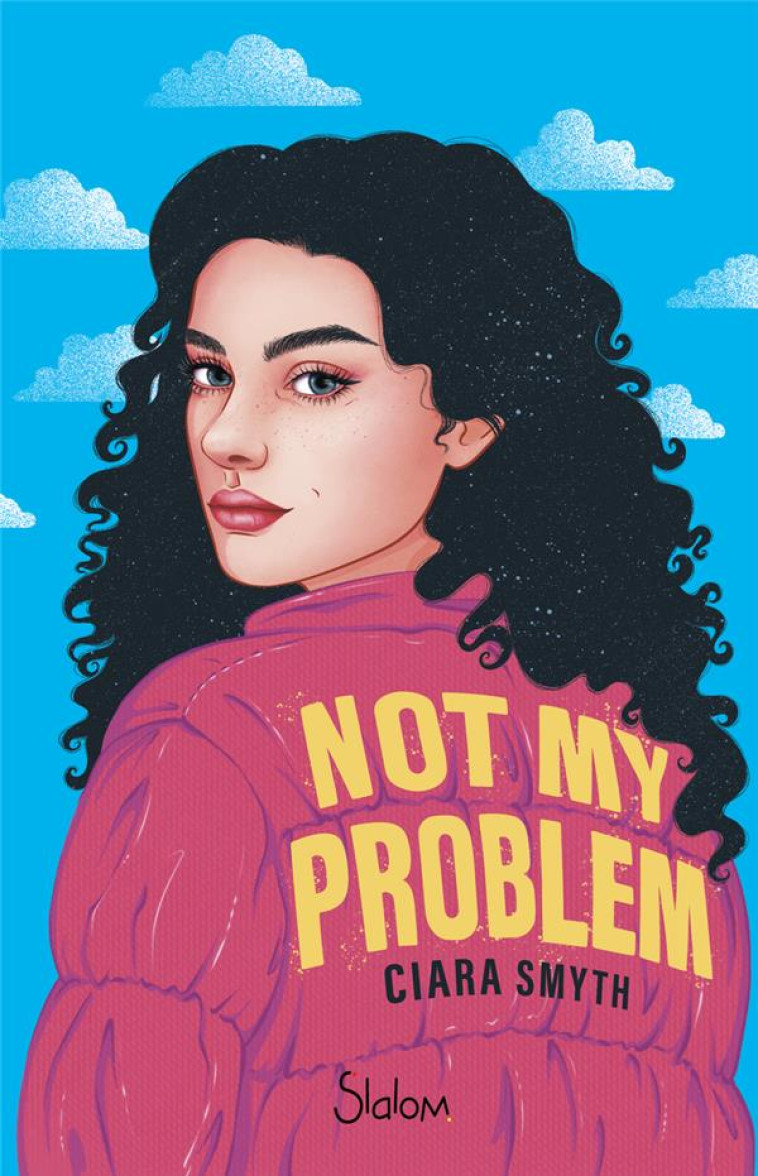 NOT MY PROBLEM - SMYTH CIARA - SLALOM