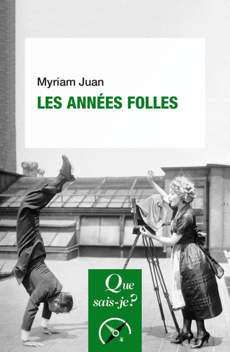 LES ANNEES FOLLES - JUAN MYRIAM - QUE SAIS JE