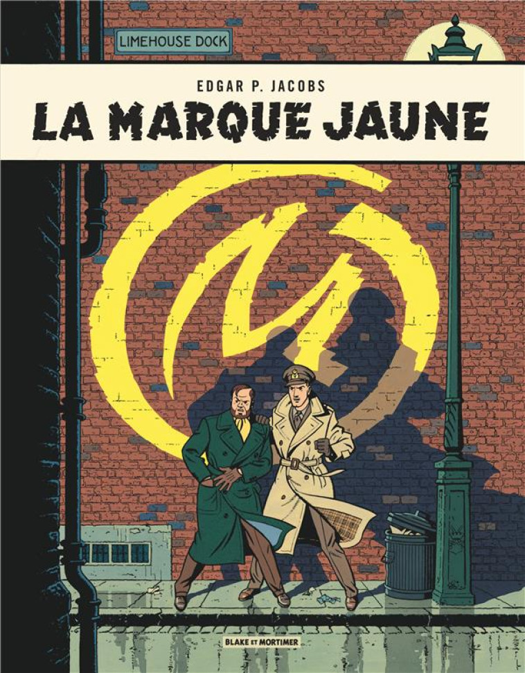 BLAKE ET MORTIMER T06 LA MARQUE JAUNE - EDGAR P. JACOBS - Blake et Mortimer