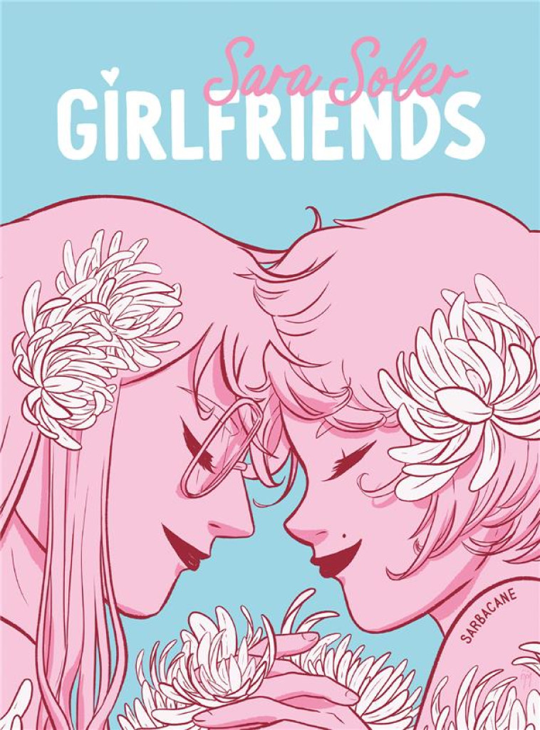 GIRLFRIENDS - SARA SOLER - SARBACANE