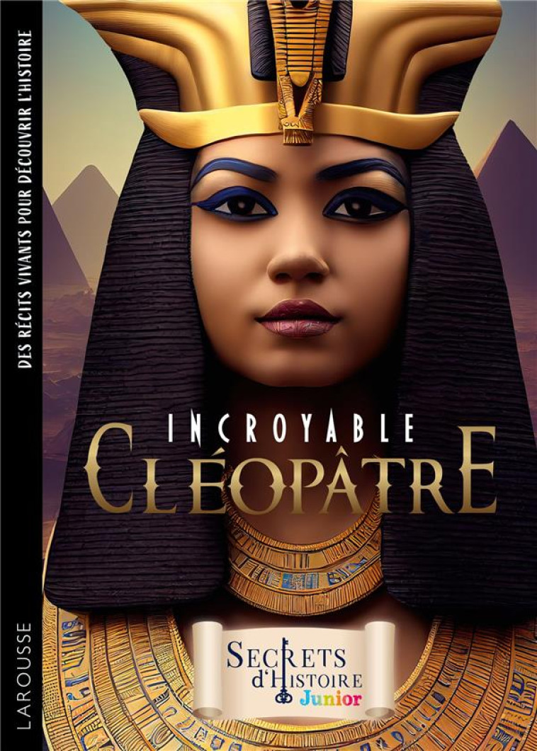 INCROYABLE CLEOPATRE - COLLECTIF - LAROUSSE