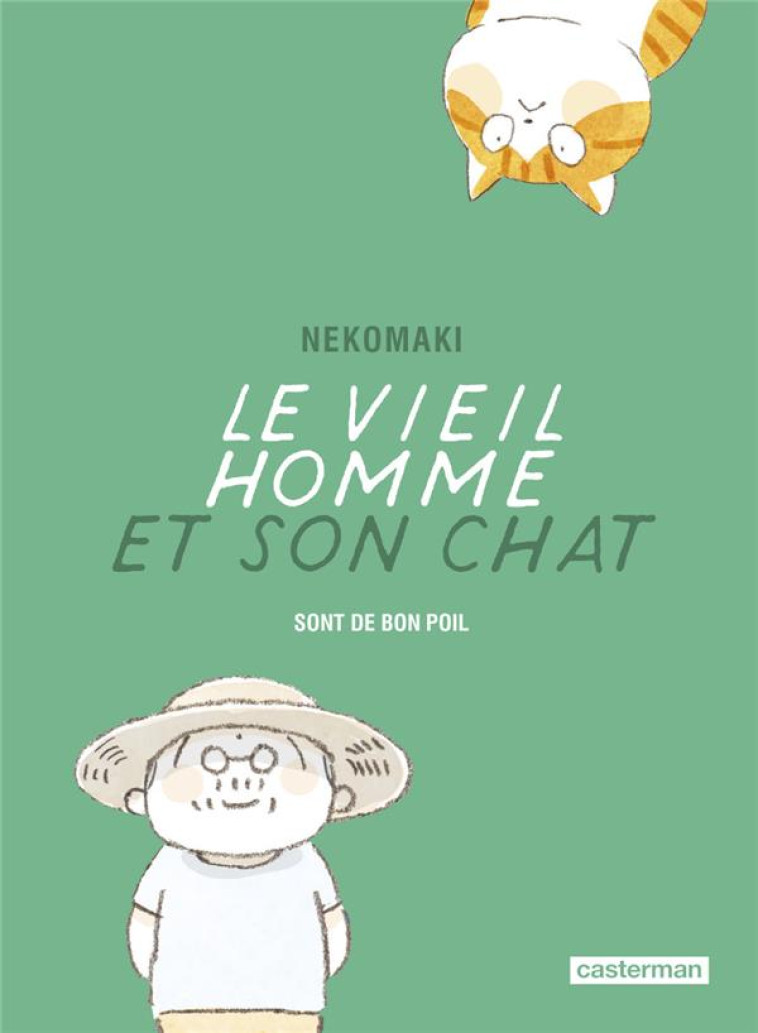 LE VIEIL HOMME ET SON CHAT T09 SONT DE BON POIL - KANEKO ATSUSHI - CASTERMAN