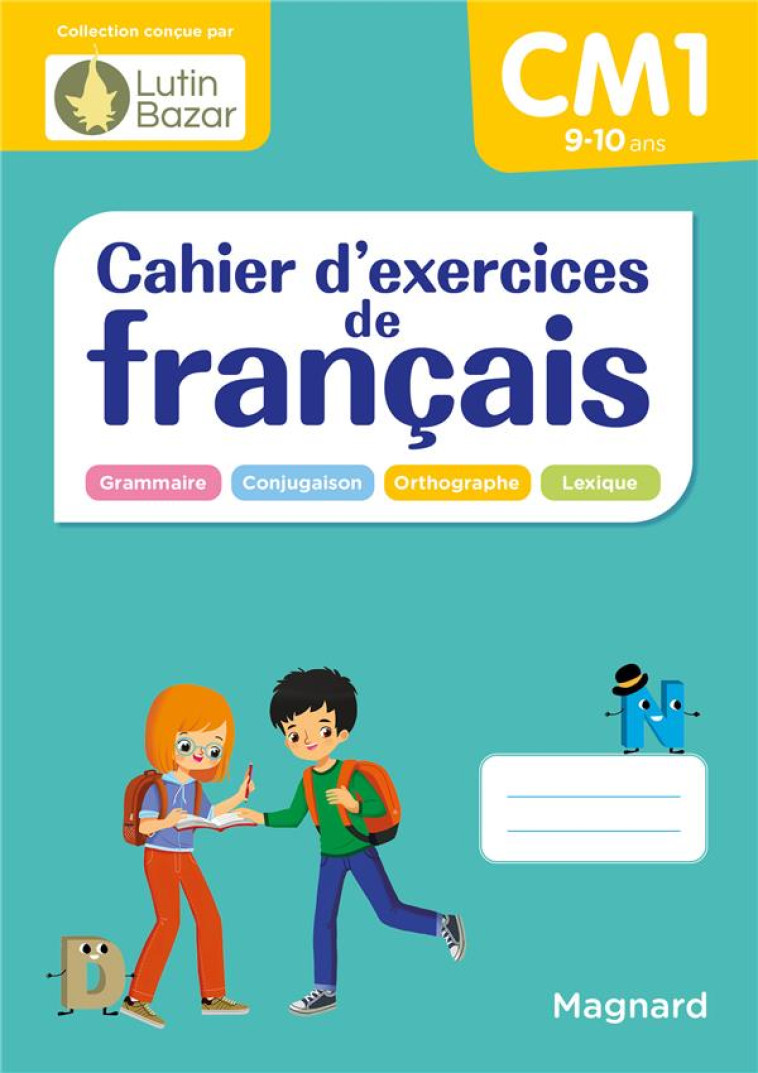 CAHIER D-EXERCICES DE FRANCAIS CM1 - CEARD/PIGEON BELAY - MAGNARD