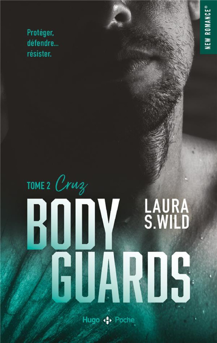 BODYGUARDS T02 CRUZ - WILD LAURA-S - HUGO JEUNESSE