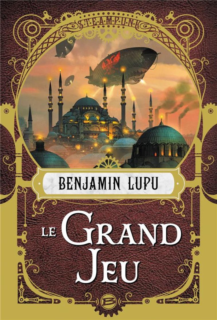 LE GRAND JEU - LUPU BENJAMIN - BRAGELONNE