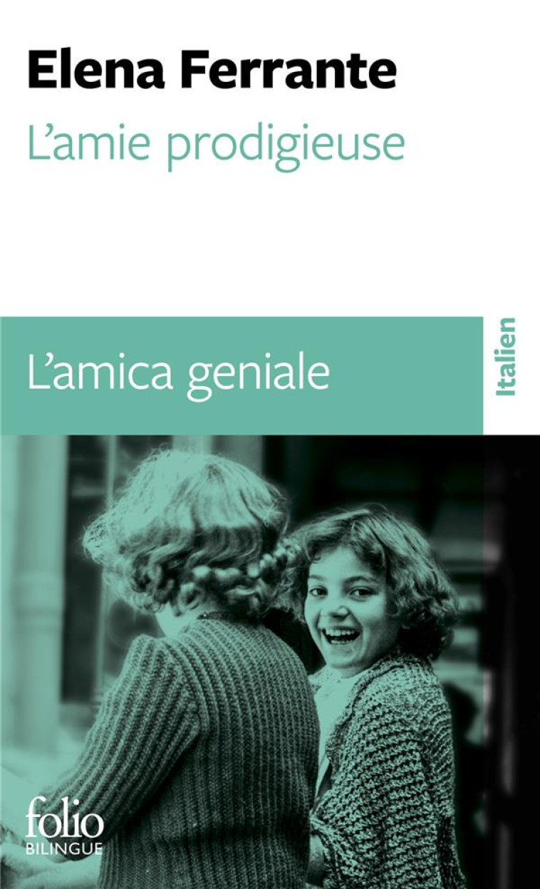 L-AMIE PRODIGIEUSE / L-AMICA GENIALE - ELENA FERRANTE - GALLIMARD