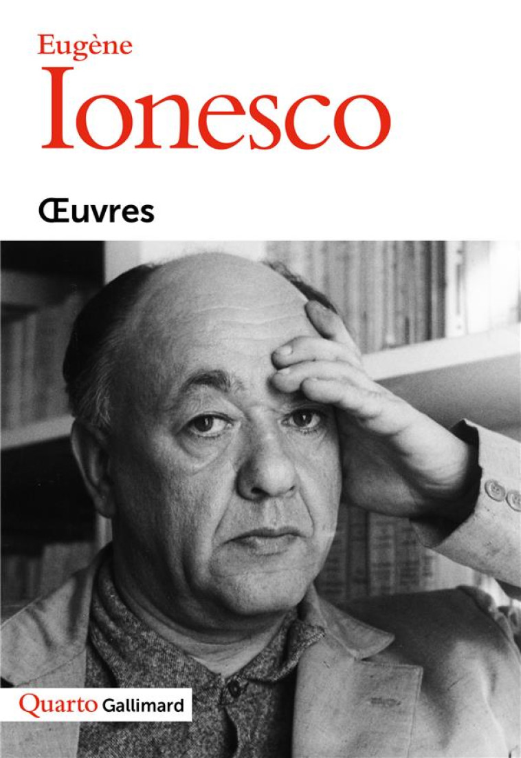 OEUVRES - EUGENE IONESCO - GALLIMARD