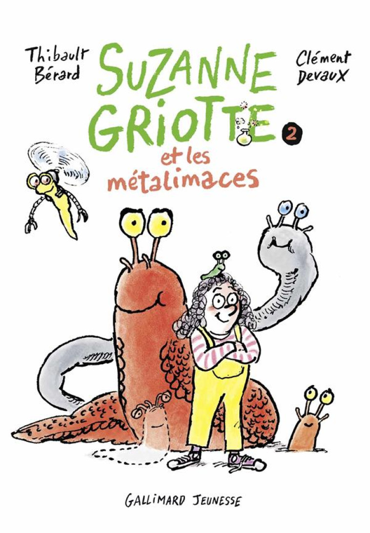 SUZANE GRIOTTE ET LES METALIMACES - BERARD THIBAULT - GALLIMARD