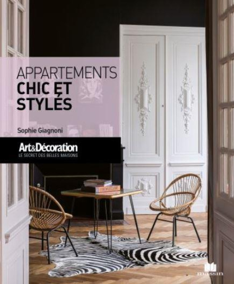 APPARTEMENTS CHIC ET STYLES - GIAGNONI SOPHIE - CHARLES MASSIN