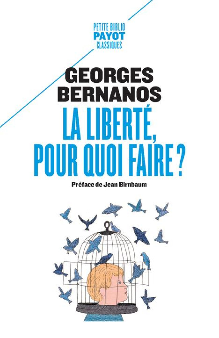 LA LIBERTE, POUR QUOI FAIRE ? - BERNANOS GEORGES - PAYOT POCHE