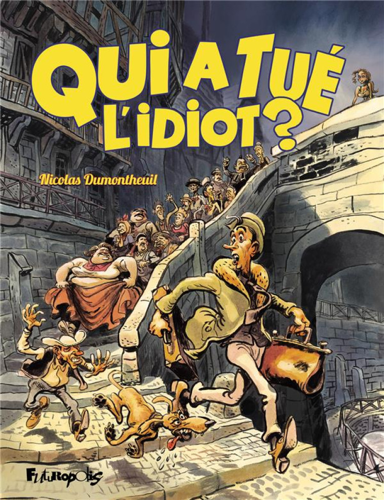 QUI A TUE L-IDIOT - NICOLAS DUMONTHEUIL - GALLISOL