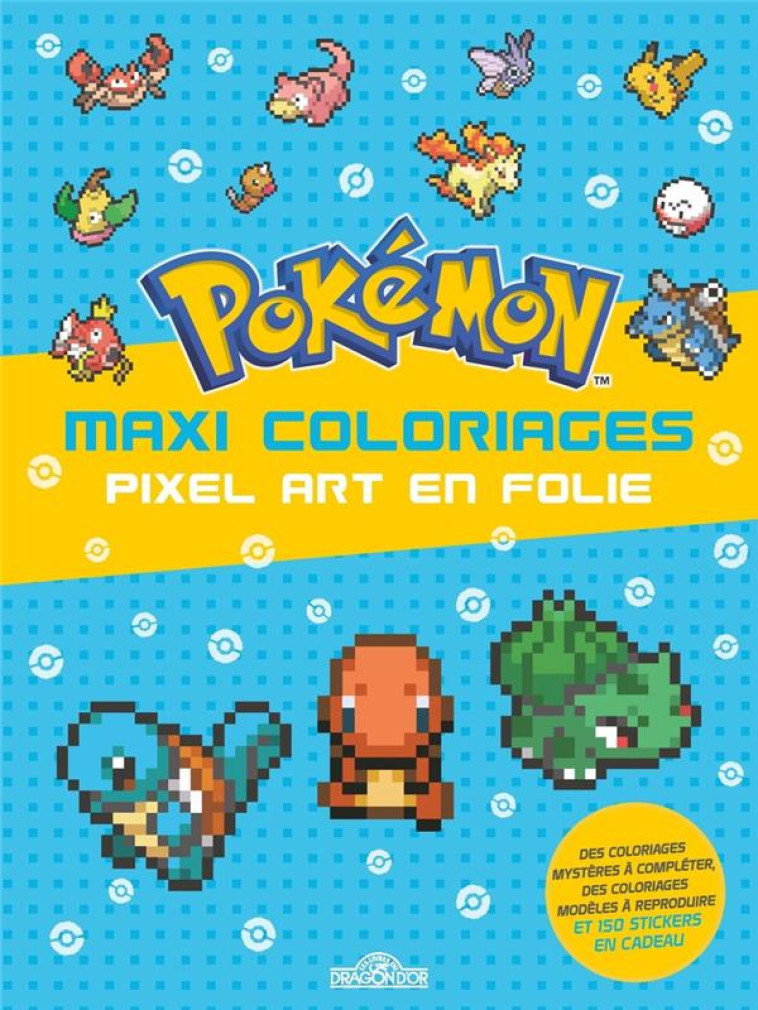 POKEMON MAXI COLORIAGES - THE POKEMON COMPANY - DRAGON D'OR