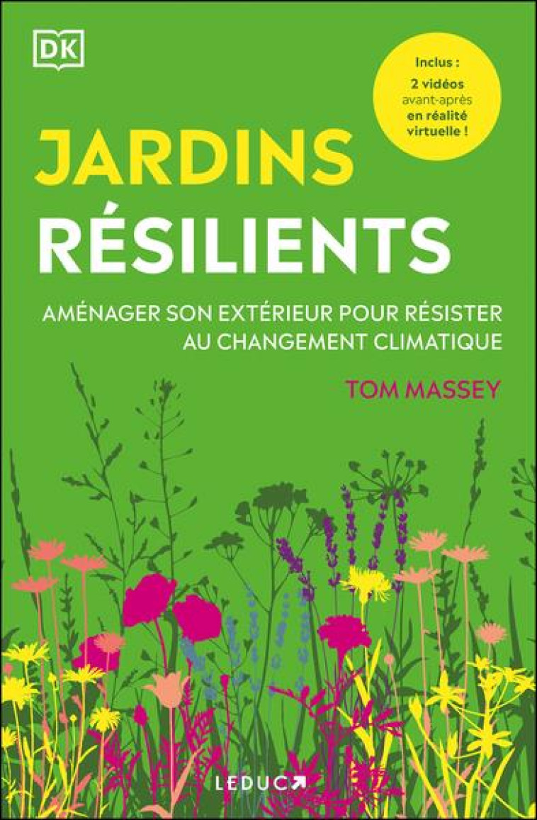 JARDINS RESILIENTS - AMENAGER SON EXTERIEUR POUR RESISTER AU CHANGEMENT CLIMATIQUE - MASSEY TOM - QUOTIDIEN MALIN