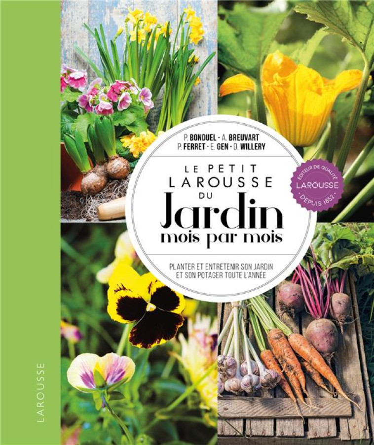 LE PETIT LAROUSSE DU JARDIN MOIS PAR MOIS - FERRET/BONDUEL/GEN - LAROUSSE