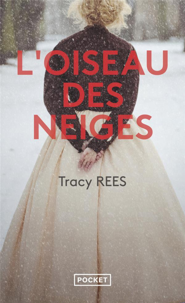 L-OISEAU DES NEIGES - REES TRACY - POCKET