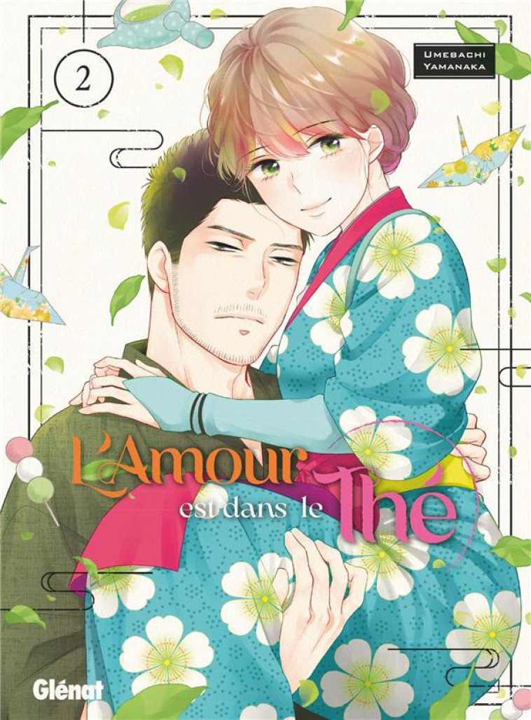 L-AMOUR EST DANS LE THE T02 - YAMANAKA UMEBACHI - GLENAT