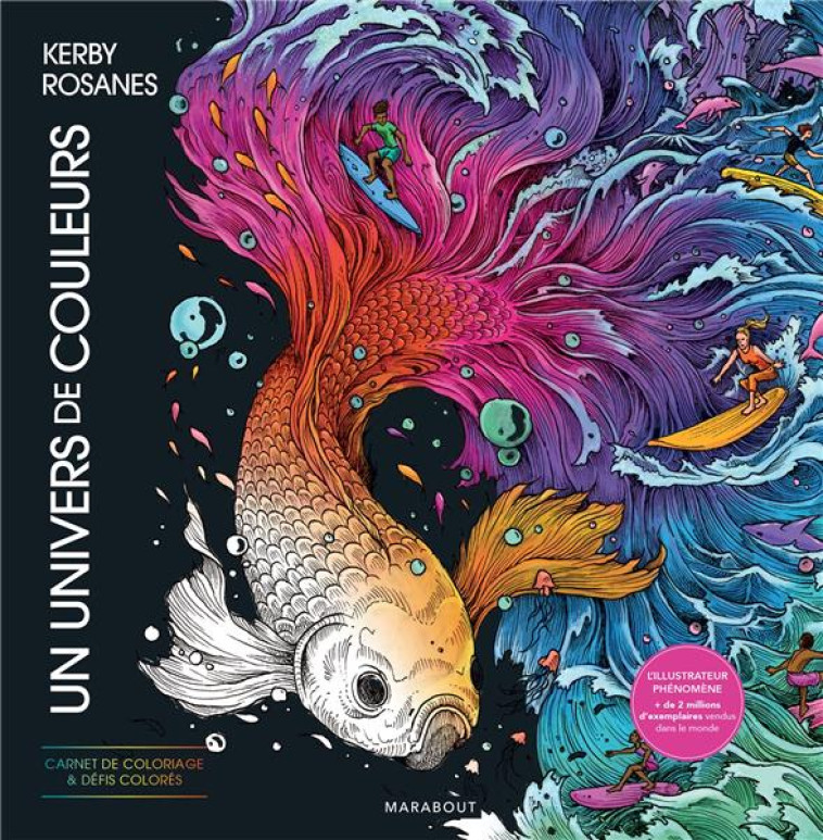 UN UNIVERS DE COULEURS - CARNET DE COLORIAGES - ROSANES KERBY - MARABOUT