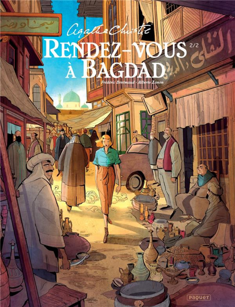 RENDEZ-VOUS A BAGDAD T2/2 - ZANON/BREMAUD - PAQUET