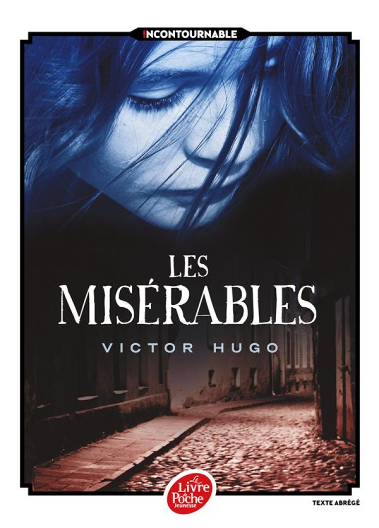 LES MISERABLES TEXTE ABREGE - HUGO VICTOR - Le Livre de poche jeunesse