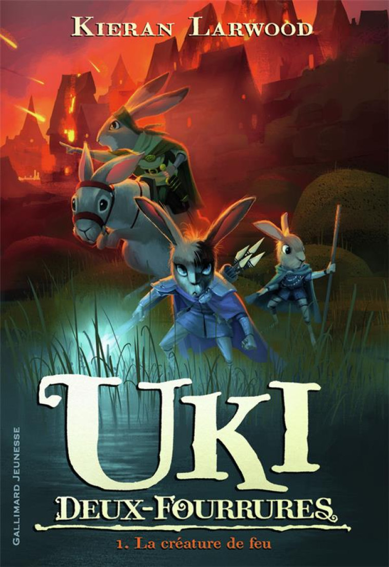 UKI DEUX FOURRURES T01 LA CREATURE DE FEU - KIERAN LARWOOD - GALLIMARD