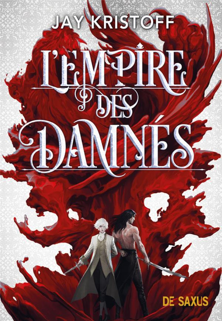 L-EMPIRE DES DAMNES T02 - KRISTOFF JAY - DE SAXUS