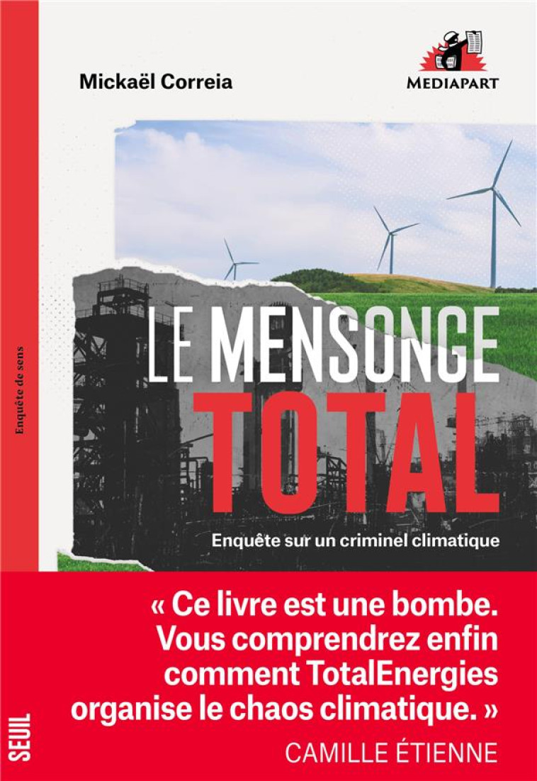 LE MENSONGE TOTAL - ENQUETE SUR UN CRIMINEL CLIMATIQUE - CORREIA MICKAEL - SEUIL