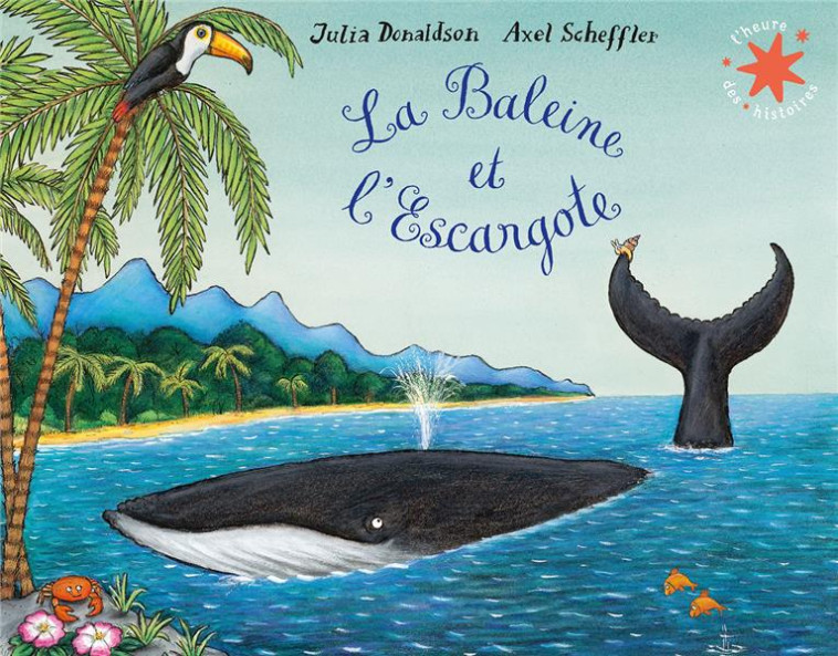 LA BALEINE ET L-ESCARGOTE - JULIA DONALDSON - GALLIMARD