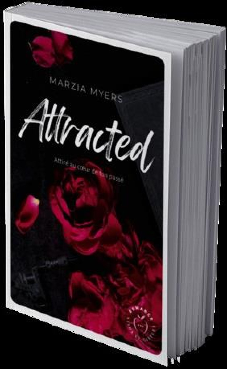 ATTRACTED - ATTIRE AU COEUR DE TON PASSE - MYERS MARZIA - L ETUDIANT