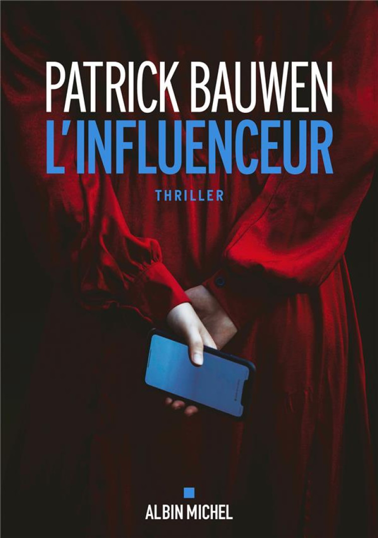 L-INFLUENCEUR - BAUWEN PATRICK - ALBIN MICHEL