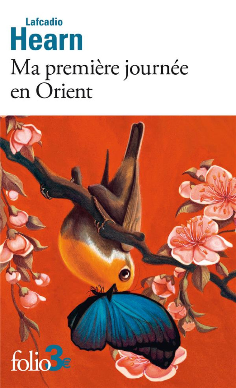 MA PREMIERE JOURNEE EN ORIENT - HEARN LAFCADIO - GALLIMARD