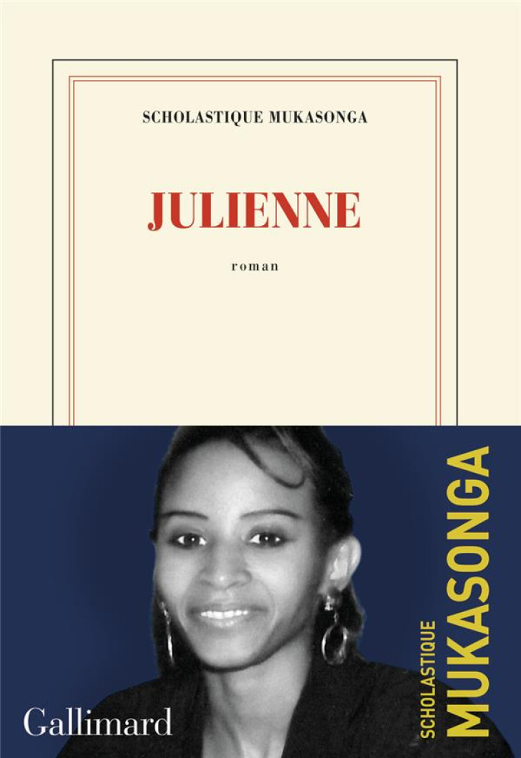 JULIENNE - MUKASONGA SCHOLASTIQUE - GALLIMARD